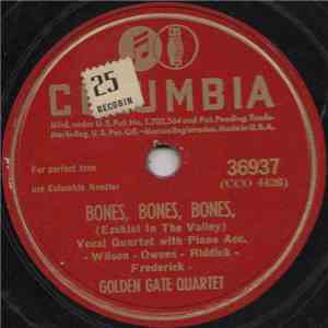 The Golden Gate Quartet - Bones, Bones, Bones / Moses Smote The Waters