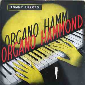 Tommy Fillers And His Hammond Organ - Organo Hammond