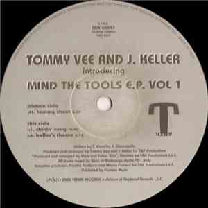 Tommy Vee And J. Keller - Mind The Tools E.P. Vol 1