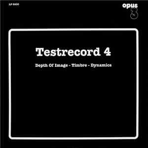 Various - Testrecord 4: Depth Of Image, Timbre, Dynamics