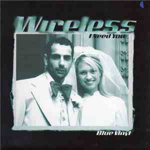 Wireless  - I Need You