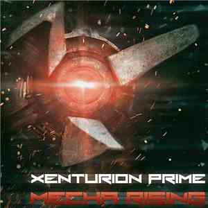 Xenturion Prime - Mecha Rising