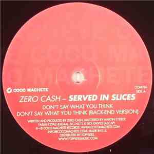 Zero Cash - Served In Slices