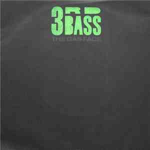 3rd Bass - The Gas Face