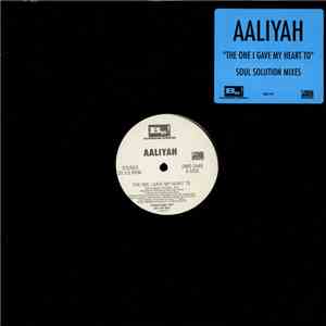 Aaliyah - The One I Gave My Heart To (Soul Solution Mixes)