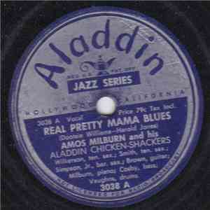 Amos Milburn And His Aladdin Chicken-Shackers - Real Pretty Mama Blues / Dr ...