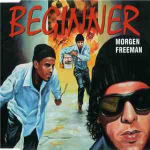 Beginner - Morgen Freeman