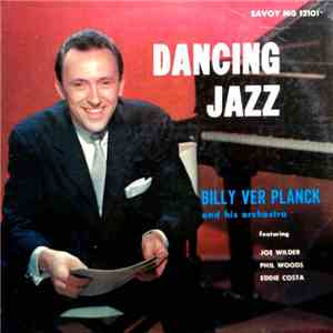 Billy Ver Planck And His Orchestra - Dancing Jazz