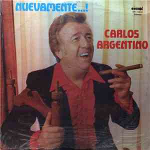 Carlos Argentino - Nuevamente...!