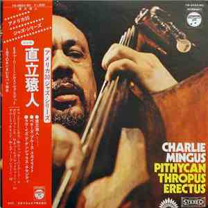 Charlie Mingus - Pithycanthropus Erectus