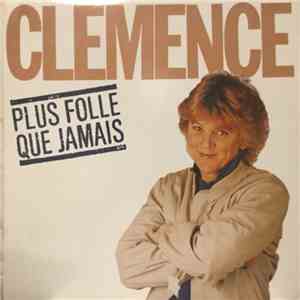 Clémence Desrochers - Plus Folle Que Jamais