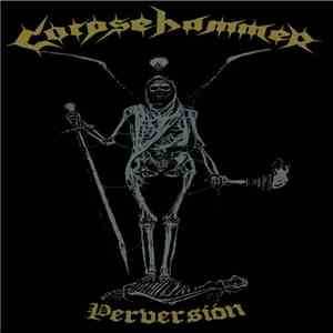 Corpsehammer - Perversión