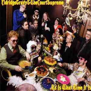 Eldridge Gravy & The Court Supreme - Us Is What Time It Is