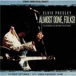 Elvis Presley - Almost Done, Folks!