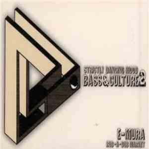 E-Mura (Rub-A-Dub Market) - Strictly Dancing Mood: Bass & Culture 2