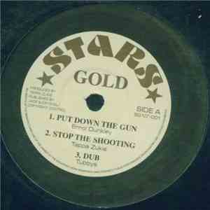 Errol Dunkley / Tappa Zukie / Junior Ross & The Spears - Put Down The Gun / ...