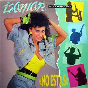 Isamar & Compañia - No Estas / Luna De Abril