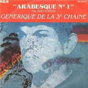 Isao Tomita - Arabesque N° 1 (Générique de la 3e Chaine)