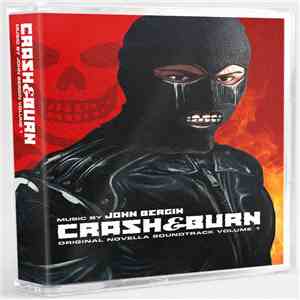 John Bergin - Crash & Burn - Original Novella Soundtrack Volume 1