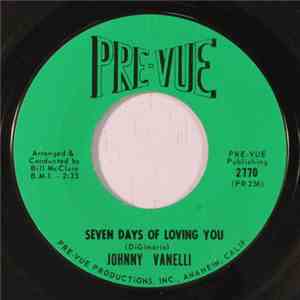 Johnny Vanelli - You Really Know How To Hurt Somebody / Seven Days Of Lovin ...