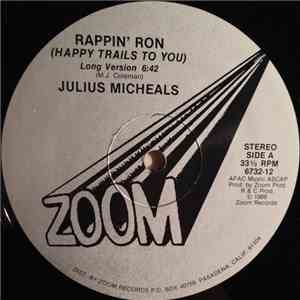 Julius Micheals - Rappin' Ron (Happy Trails To You)