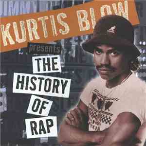 Kurtis Blow - Presents The History Of Rap, Vol. 1: The Genesis