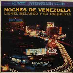 Lionel Belasco Y Su Orquesta - Noches De Venezuela