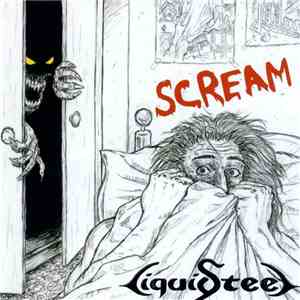 Liquid Steel - Scream