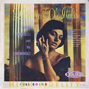 Louis Martinelli And The Continentals  - L'Amore D Italia