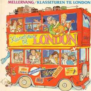 Mellervang - Klasseturen Til London