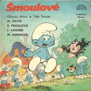 Šmoulové / M. David, Š. Práglová, J. Vágner, M. Hornová - Klíčovou Dírkou • ...