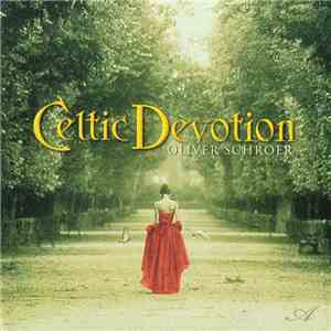 Oliver Schroer - Celtic Devotion