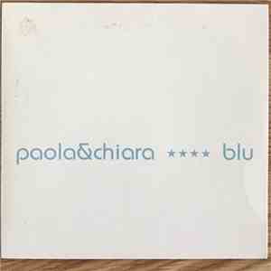 Paola & Chiara - Blu