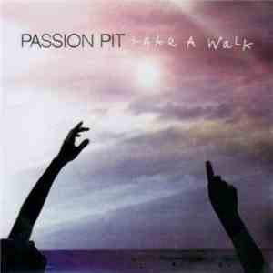 Passion Pit - Take A Walk