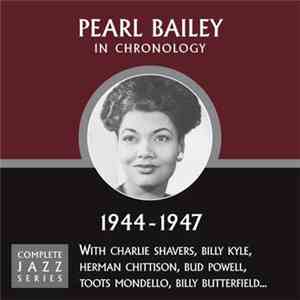 Pearl Bailey - In Chronology - 1944-1947