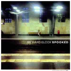 Richard Elcox - Spooked