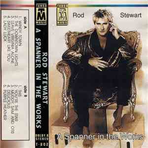 Rod Stewart - A Spanner In The Works