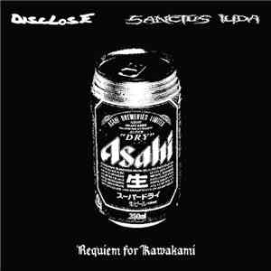 Sanctus Iuda / Disclose - Requiem for Kawakami