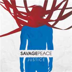 Savage Peace - Justice