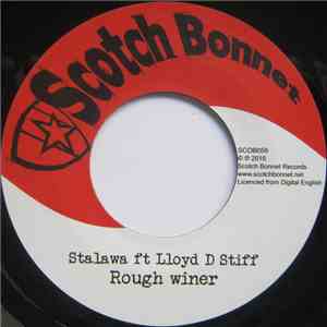 Stalawa ft Lloyd D Stiff - Rough Winer