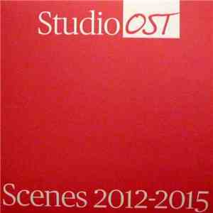 Studio OST - Scenes (2012​-​2015)