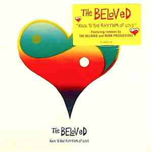 The Beloved - Rock To The Rhythm Of Love