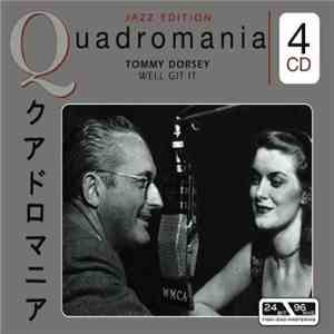Tommy Dorsey - Well Git It
