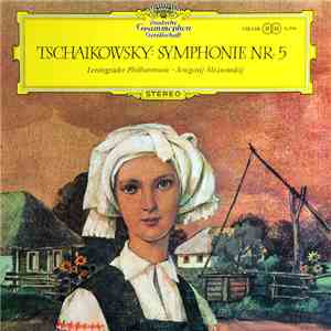 Tschaikowsky, Leningrader Philharmonie, Jewgenij Mrawinskij - Symphonie Nr. ...
