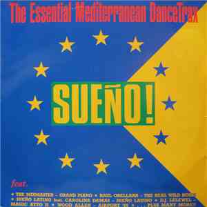 Various - Sueño! The Essential Mediterranean Dancetrax