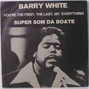 Barry White - You're The First, The Last, My Everything 