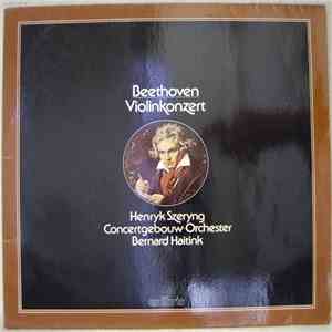 Beethoven, Henryk Szeryng, Bernard Haitink, Concertgebouw-Orchester - Violi ...