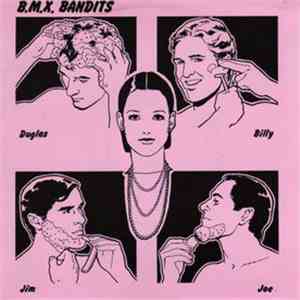 B.M.X. Bandits - What A Wonderful World