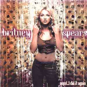 Britney Spears - Oops!...I Did It Again