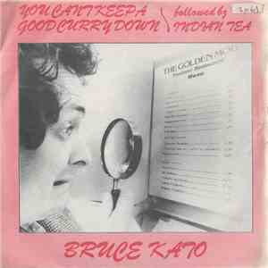 Bruce Kato - You Can't Keep A Good Curry Down